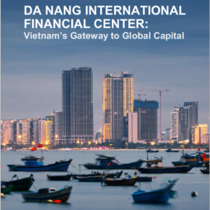 Da Nang International Financial Center (IFC): Strategic Outlook and Market Implications